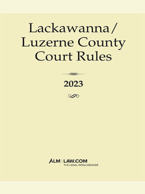 cover image of Lackawanna/Luzerne County Court Rules